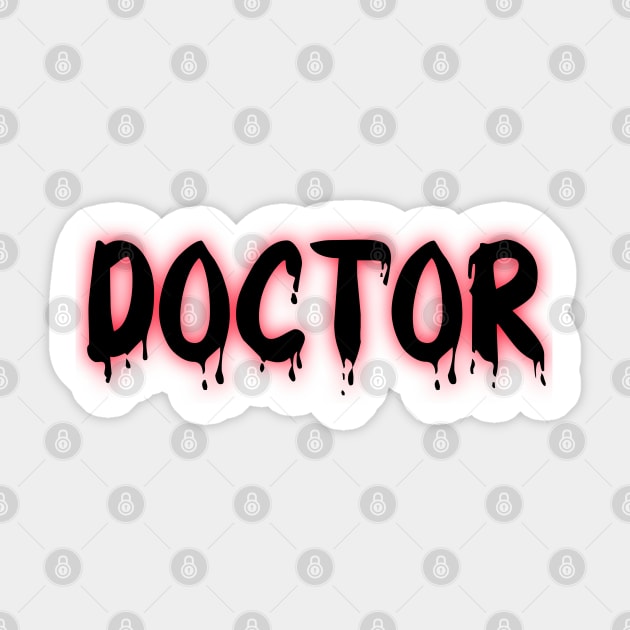 Bloody Doctor Sticker by Spaceboyishere